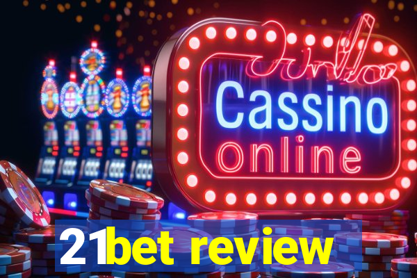 21bet review