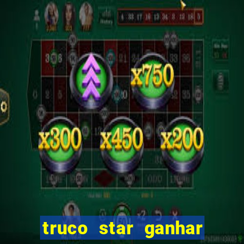 truco star ganhar dinheiro pix