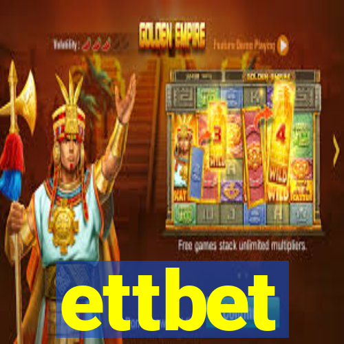 ettbet