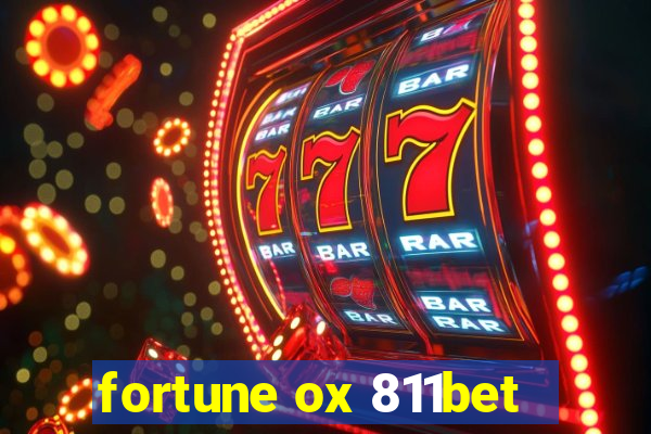 fortune ox 811bet