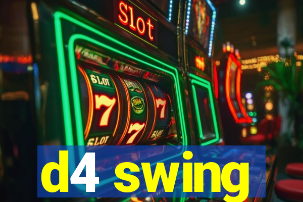 d4 swing