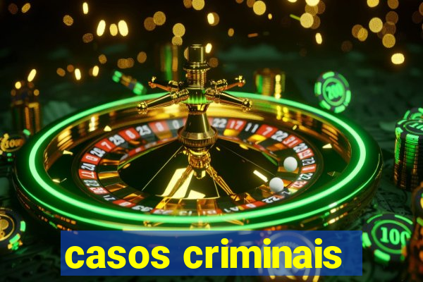 casos criminais