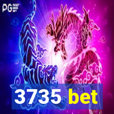 3735 bet