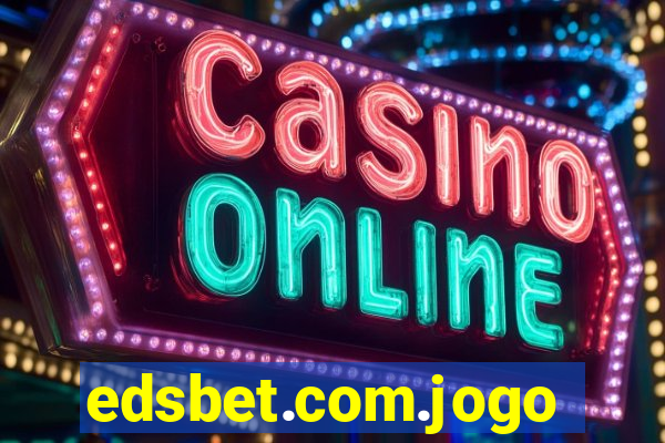 edsbet.com.jogos.app