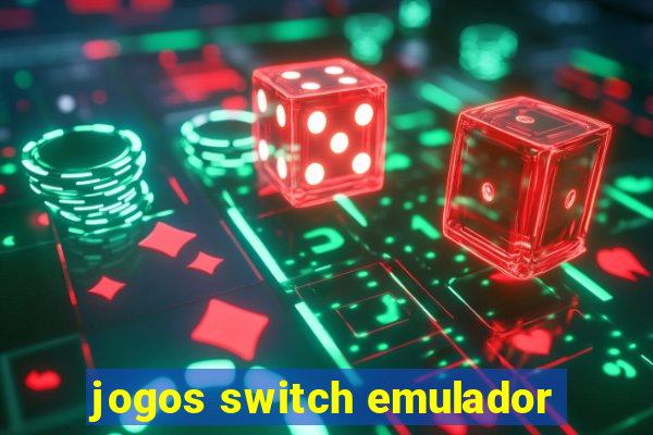 jogos switch emulador