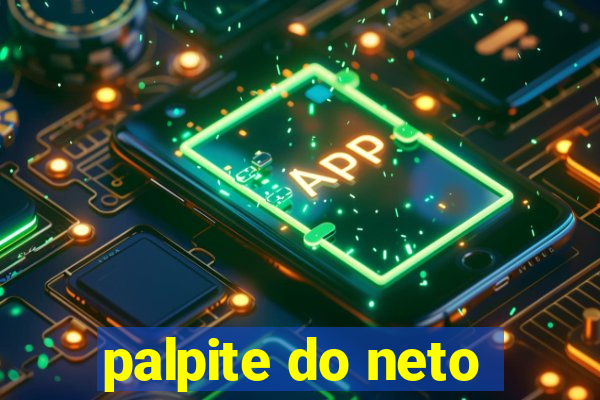 palpite do neto