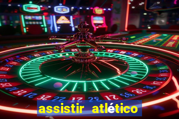 assistir atlético mg x botafogo