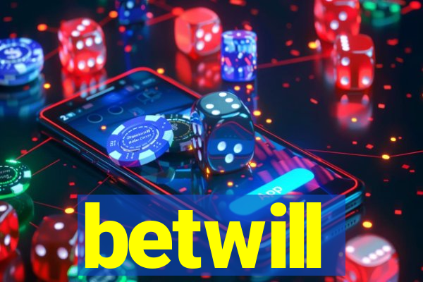 betwill