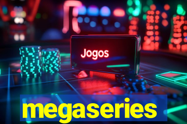 megaseries