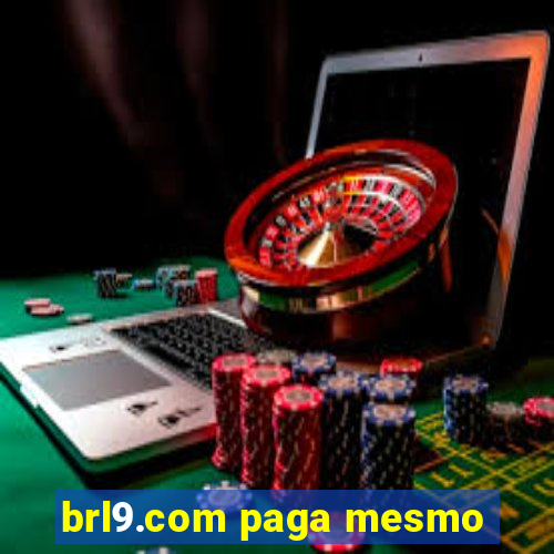 brl9.com paga mesmo