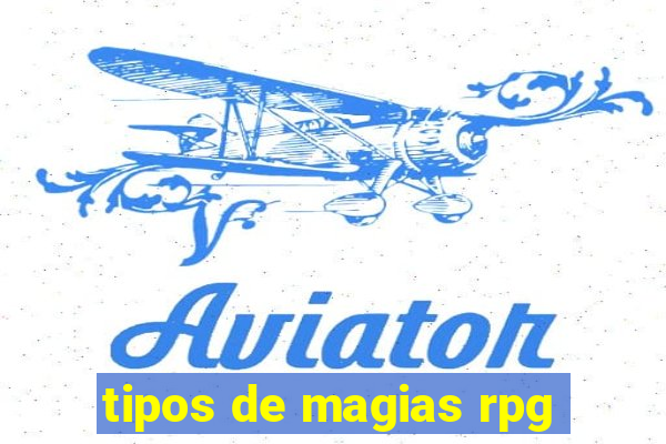 tipos de magias rpg