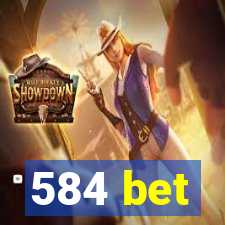 584 bet