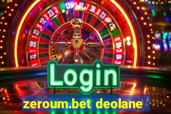 zeroum.bet deolane