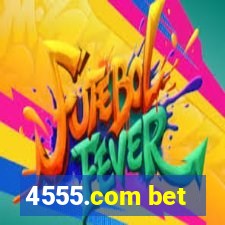 4555.com bet