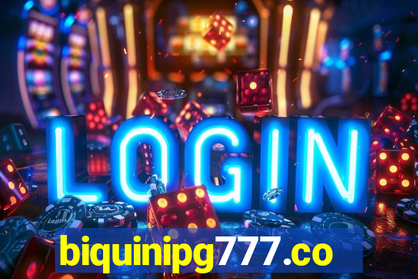 biquinipg777.com