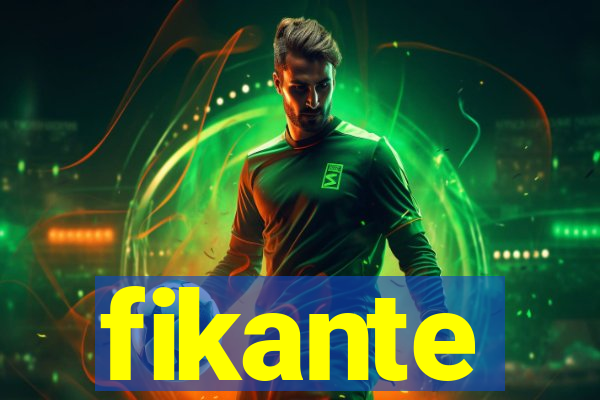 fikante