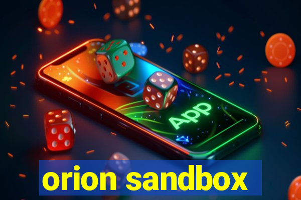 orion sandbox