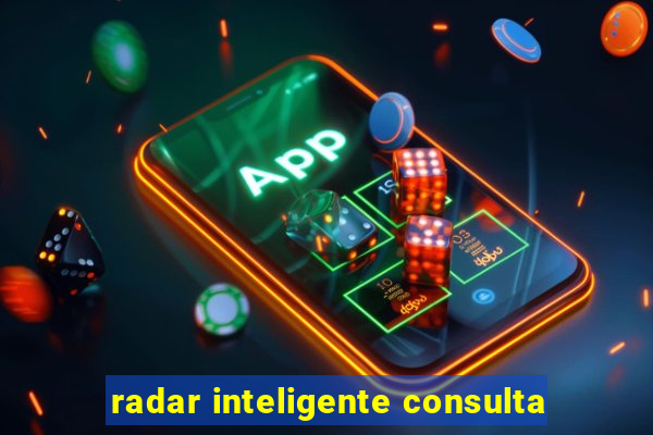 radar inteligente consulta