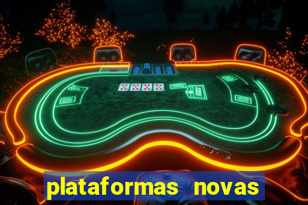 plataformas novas da bet