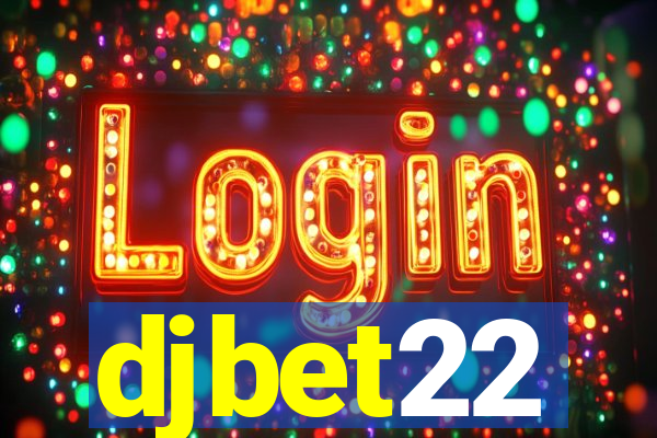 djbet22