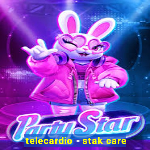 telecardio - stak care