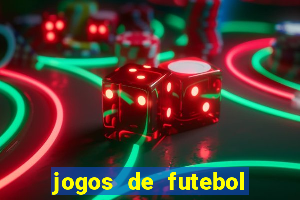 jogos de futebol com dinheiro infinito