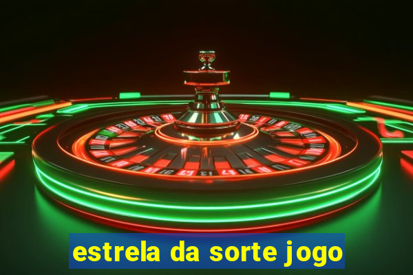 estrela da sorte jogo