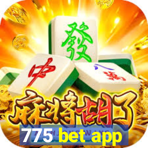 775 bet app