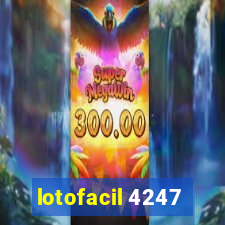 lotofacil 4247