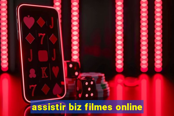 assistir biz filmes online