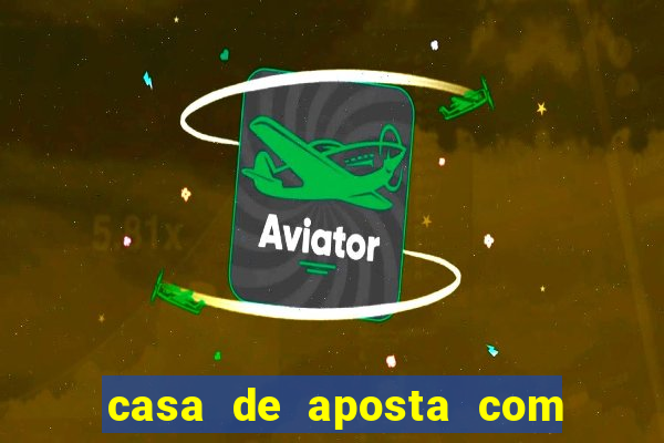 casa de aposta com conta demo