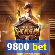 9800 bet