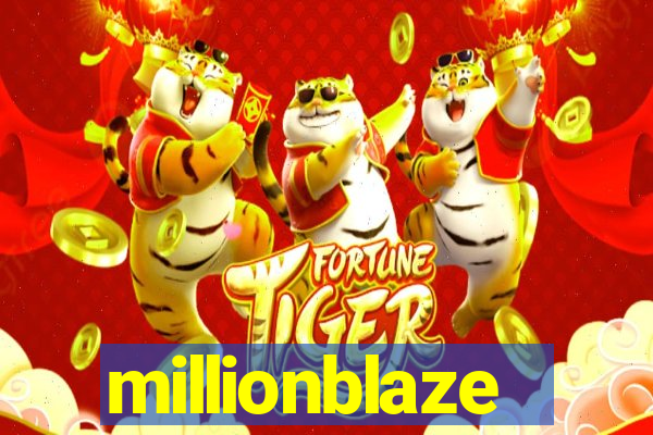 millionblaze