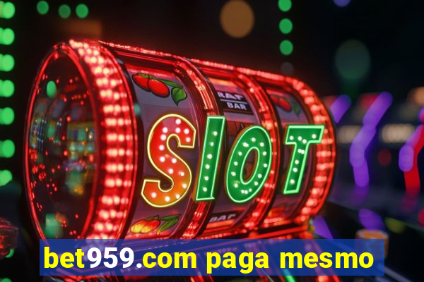 bet959.com paga mesmo