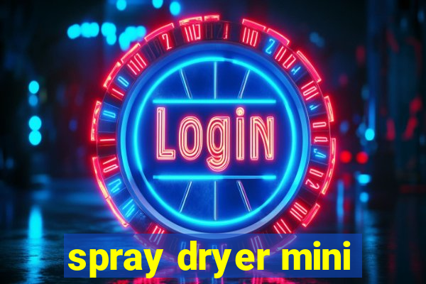 spray dryer mini