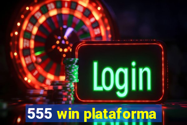 555 win plataforma