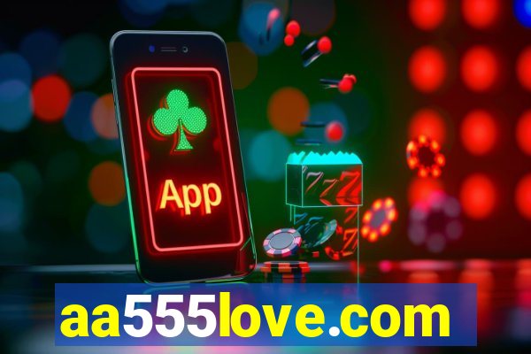 aa555love.com