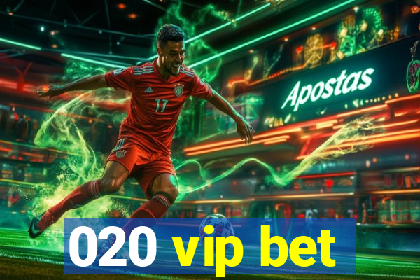 020 vip bet