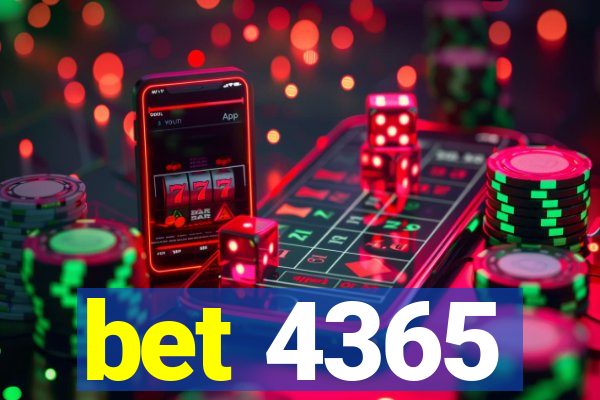 bet 4365