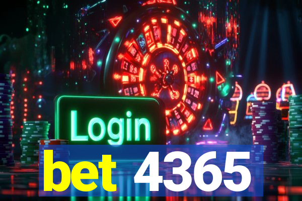 bet 4365