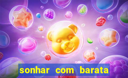 sonhar com barata no jogo do bicho