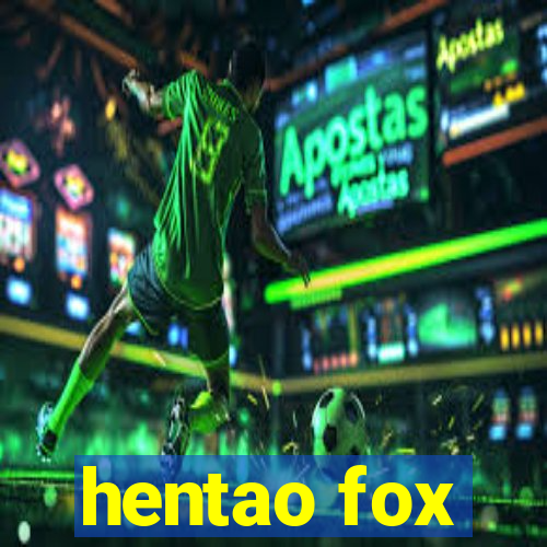 hentao fox