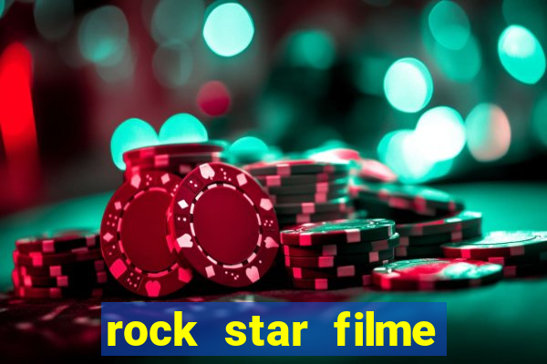 rock star filme completo dublado