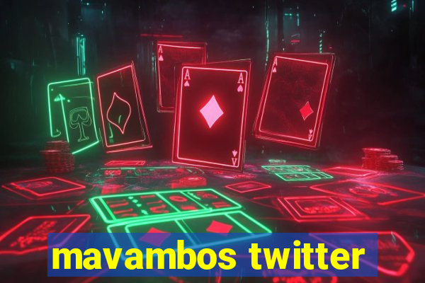 mavambos twitter