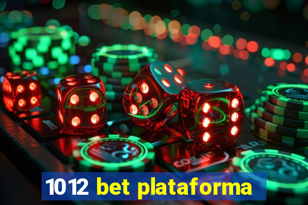 1012 bet plataforma