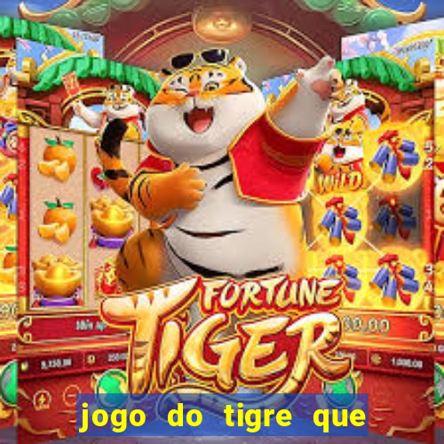 jogo do tigre que dao bonus no cadastro