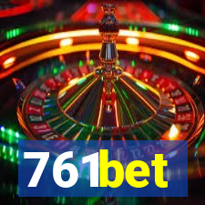 761bet