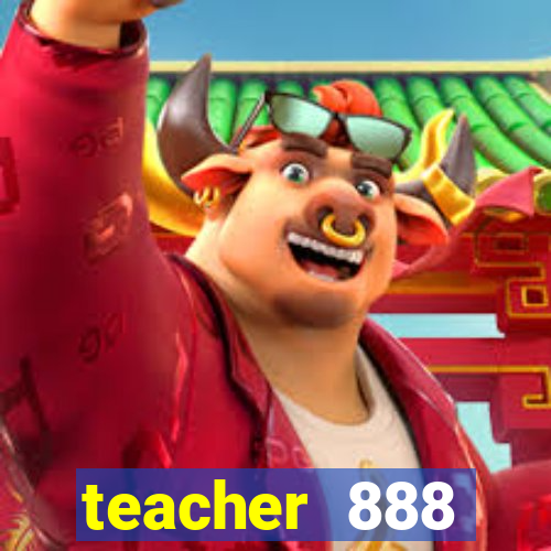 teacher 888 plataforma login