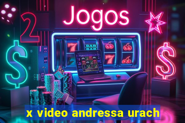 x video andressa urach