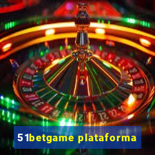 51betgame plataforma